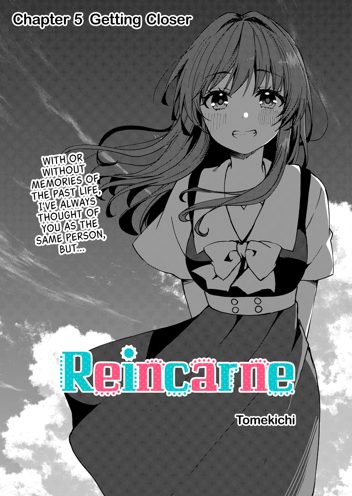 Reincarne - Chapter 5: Getting Closer