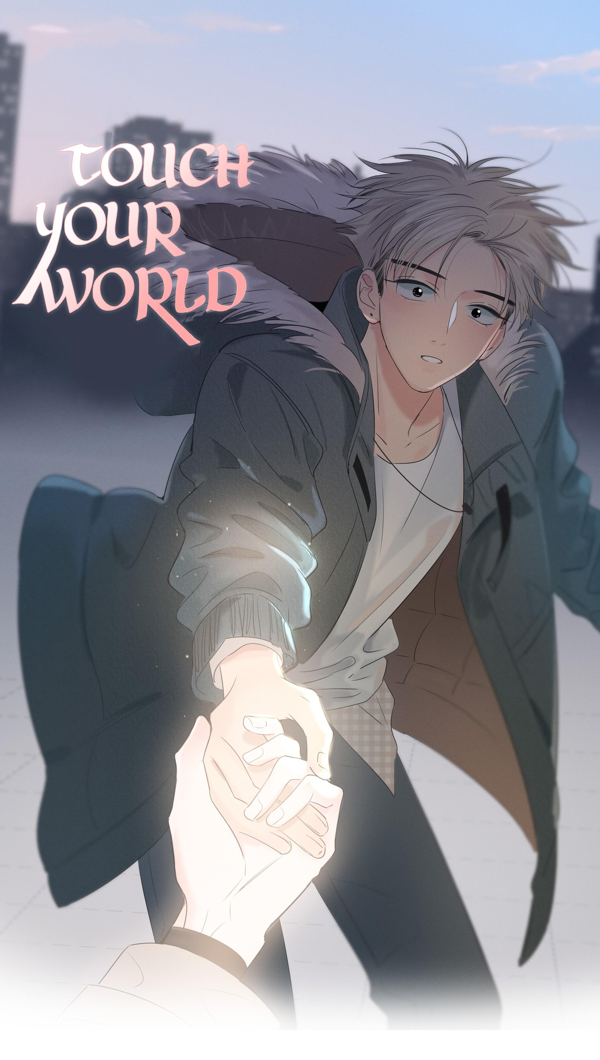 Touch Your World - Chapter 83: Never Give Up