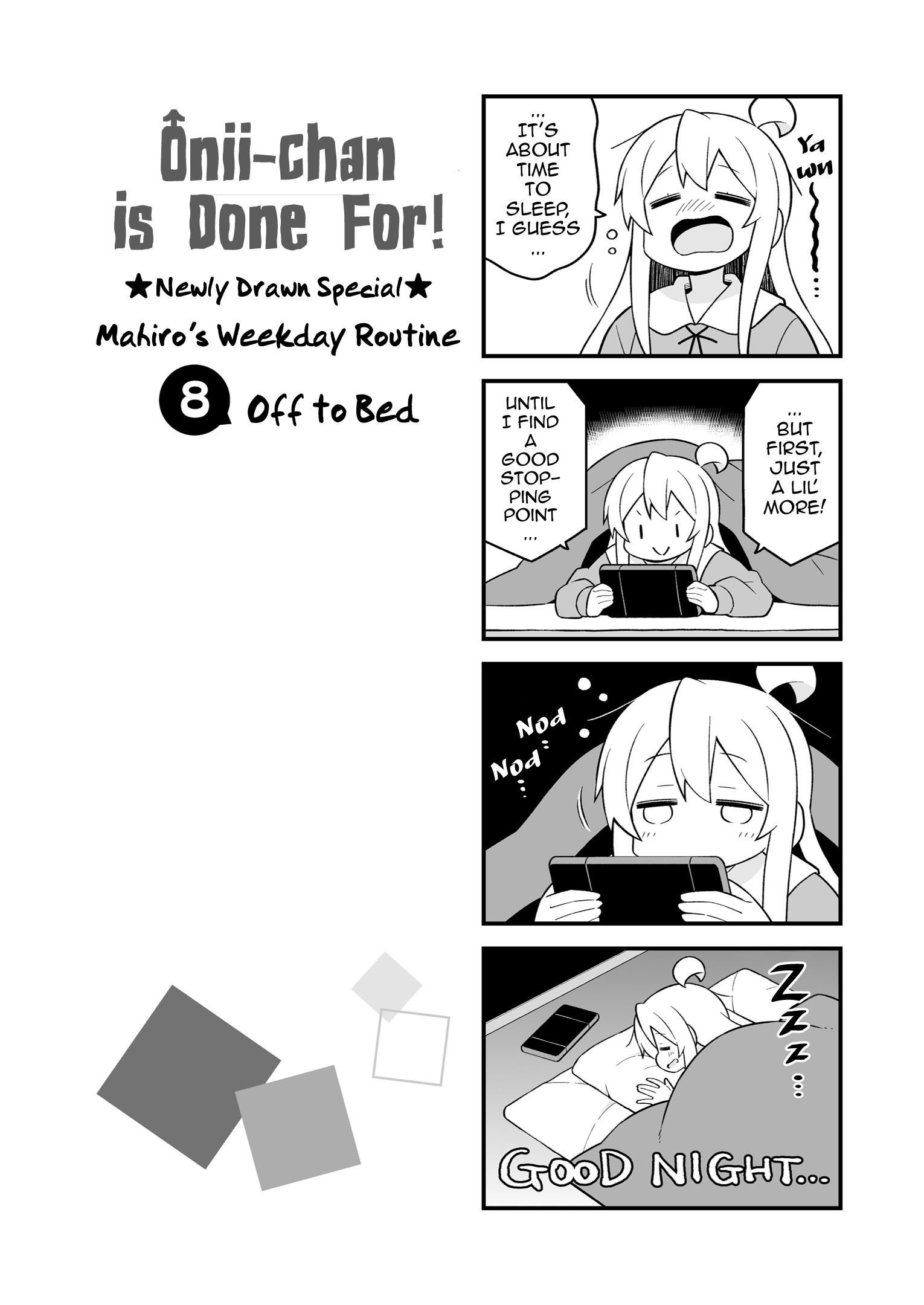 Onii-Chan Is Done For - Vol.4 Chapter 36.9: Mahiro's Weekday Routine + Omnibus 10-11-12 Extras