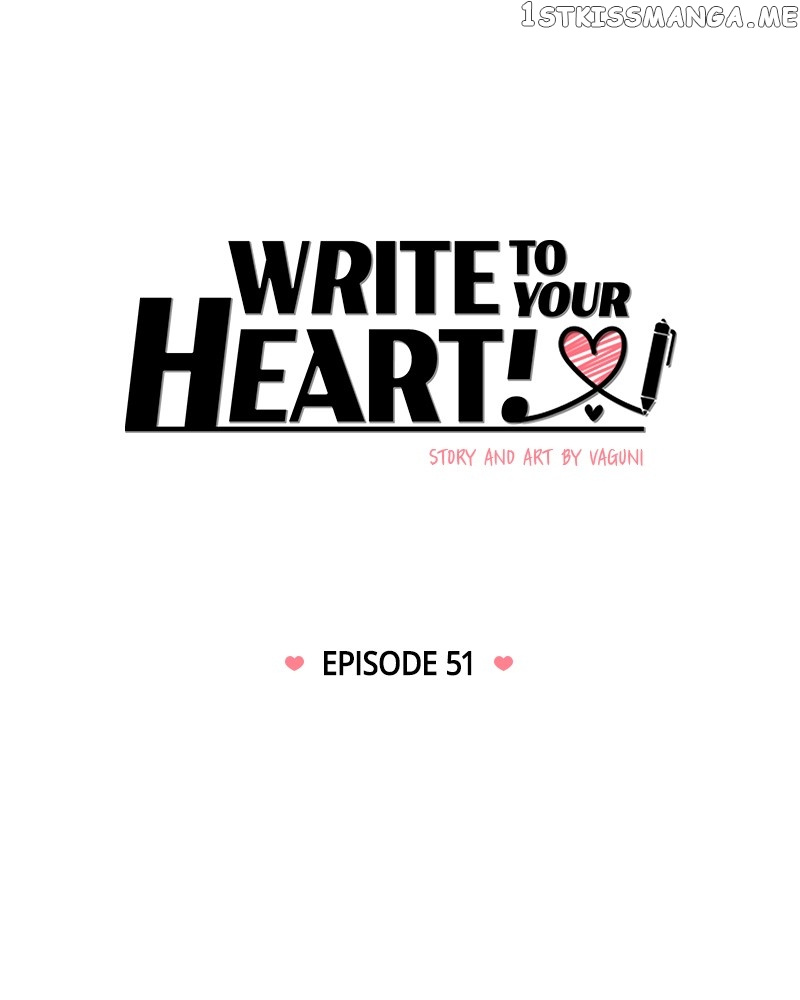 Write To Your Heart! - Chapter 51