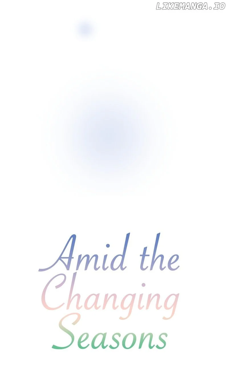 Amid The Changing Seasons - Chapter 96