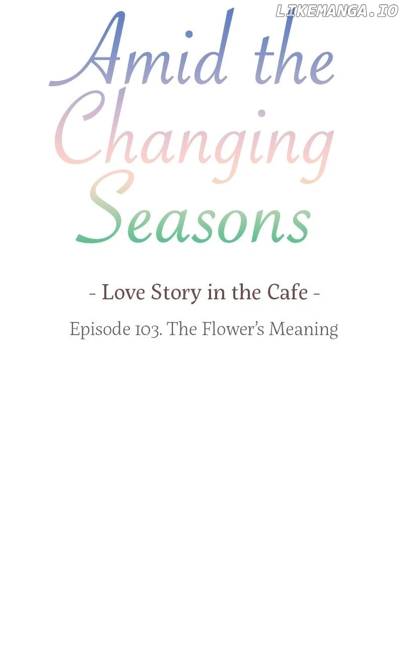 Amid The Changing Seasons - Chapter 103