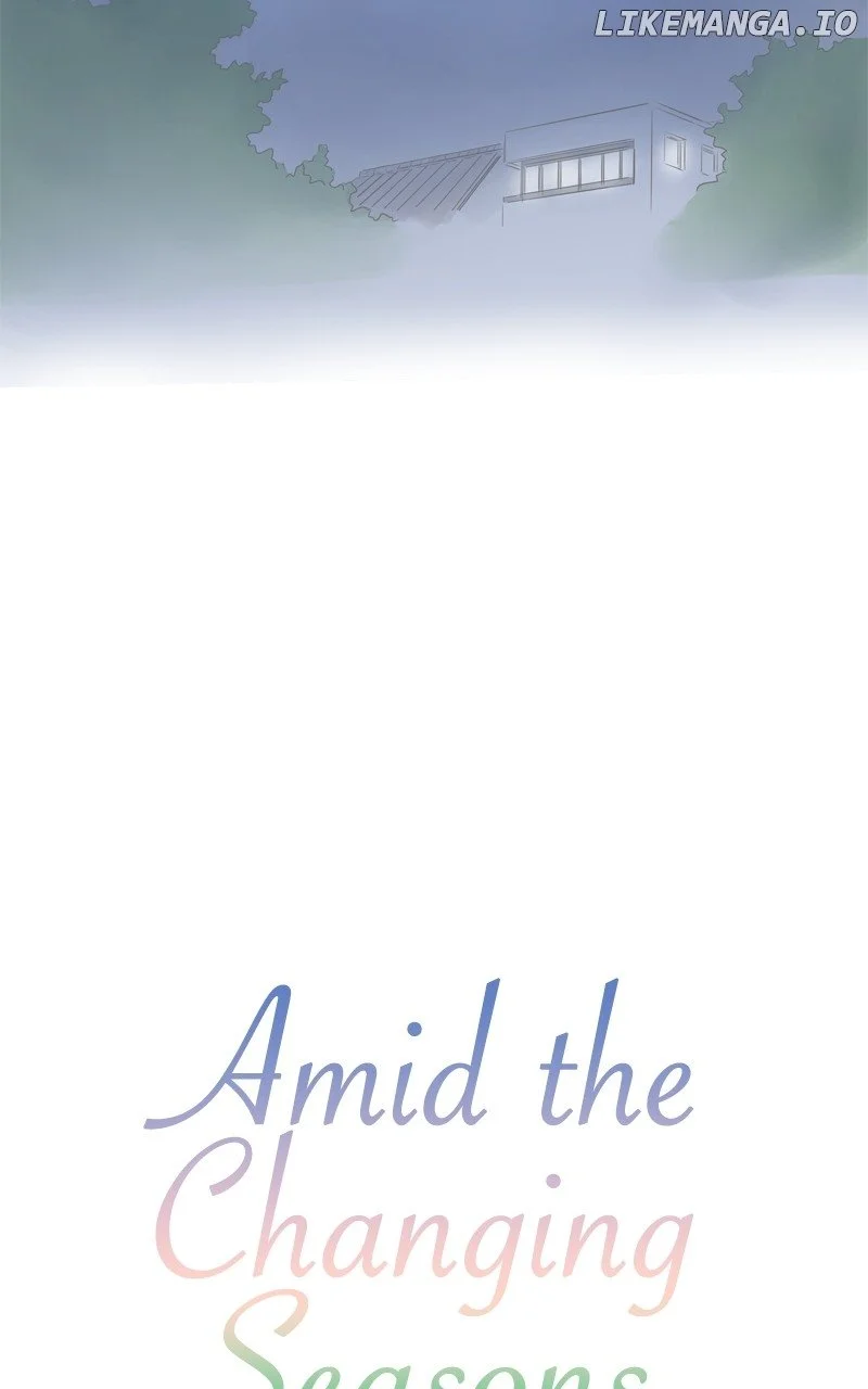 Amid The Changing Seasons - Chapter 95