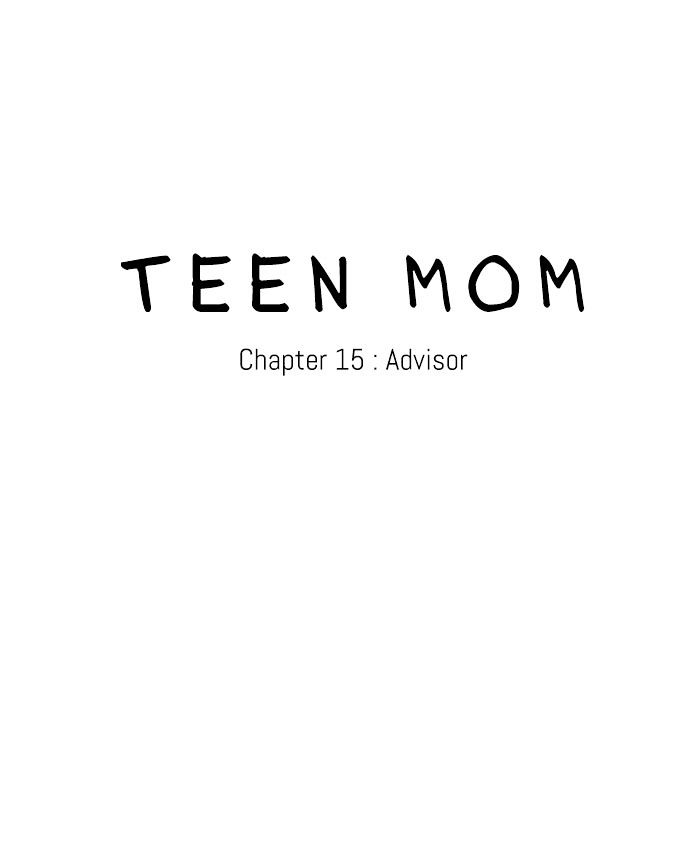 Teen Mom - Chapter 15 : Advisor