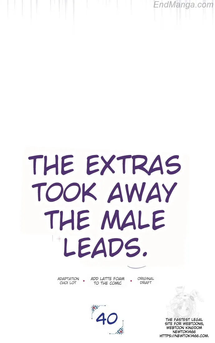 The Male Leads Were Stolen By The Extra - Chapter 40