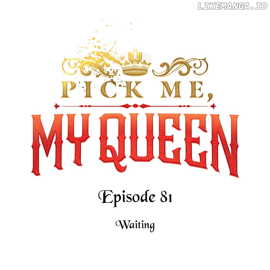 Queen, You Mustn't! - Chapter 81