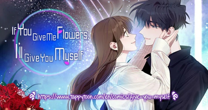 Give Me A Flower, And I’ll Give You All Of Me - Chapter 64