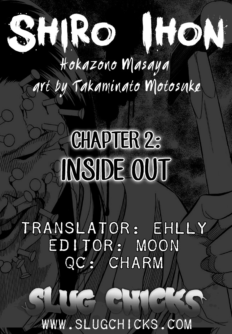 Shiro Ihon - Chapter 2: Inside Out