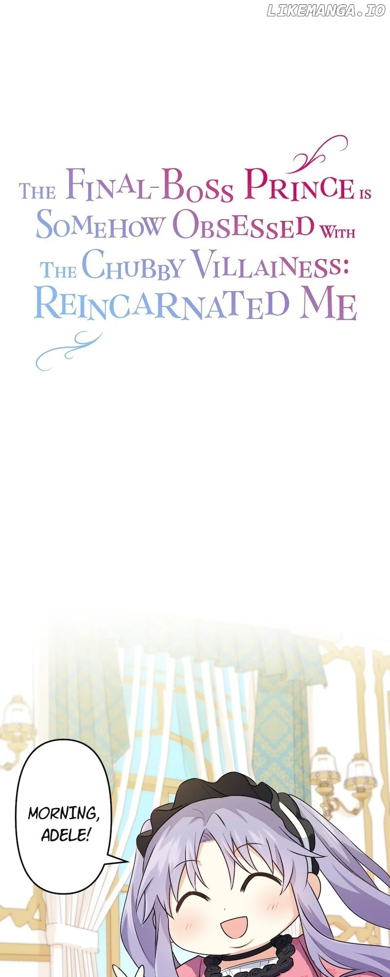 The Final-Boss Prince Is Somehow Obsessed With The Chubby Villainess: Reincarnated Me - Chapter 2