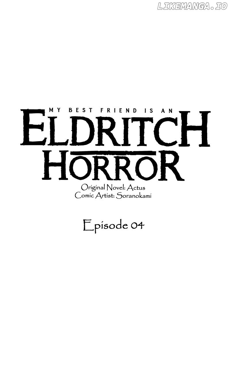 My Best Friend Is An Eldritch Horror - Chapter 4