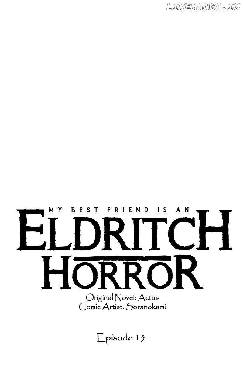 My Best Friend Is An Eldritch Horror - Chapter 15