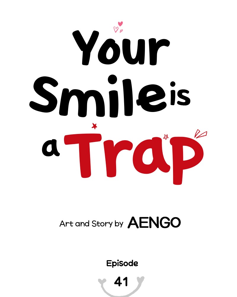 Your Smile Is A Trap - Chapter 41: Episode 41