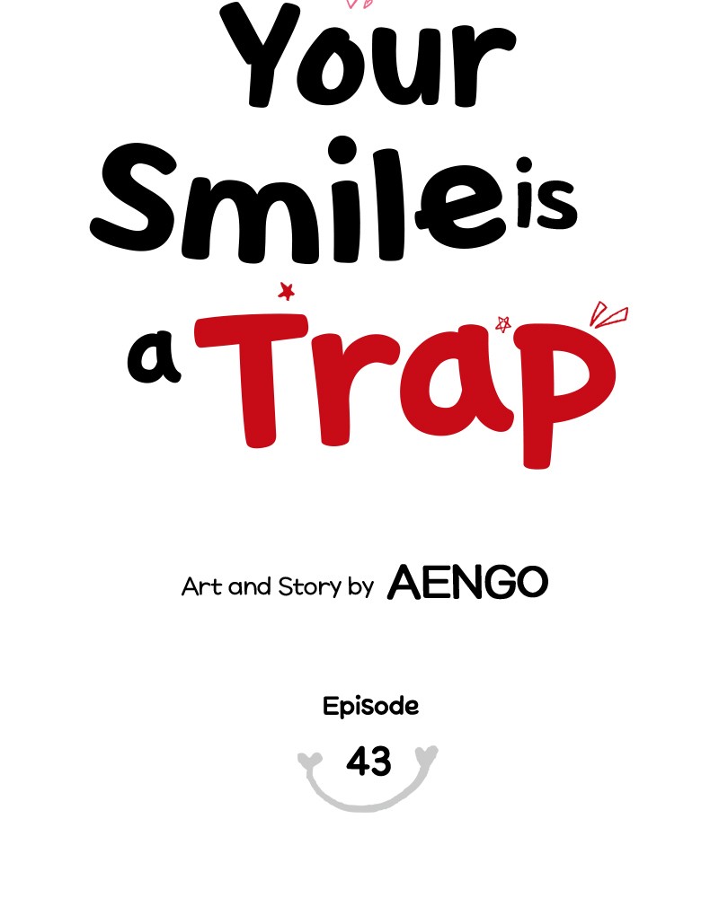 Your Smile Is A Trap - Chapter 43: Episode 43