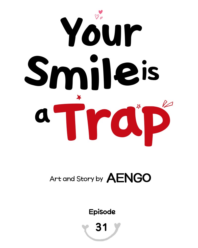 Your Smile Is A Trap - Chapter 31: Episode 31