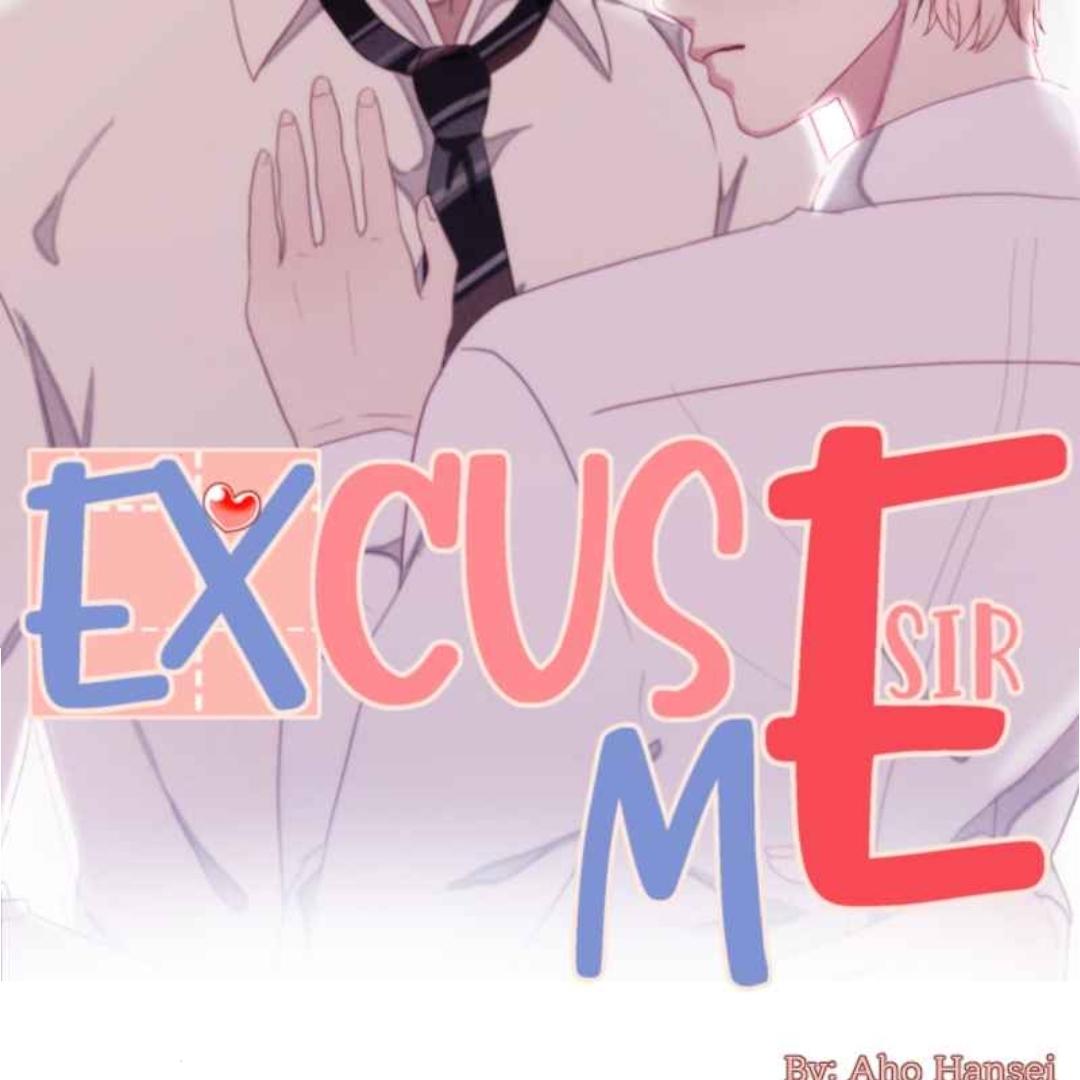 Excuse Me Sir - Chapter 7