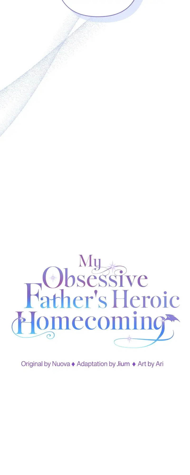 My Obsessive Father's Heroic Homecoming - Chapter 38