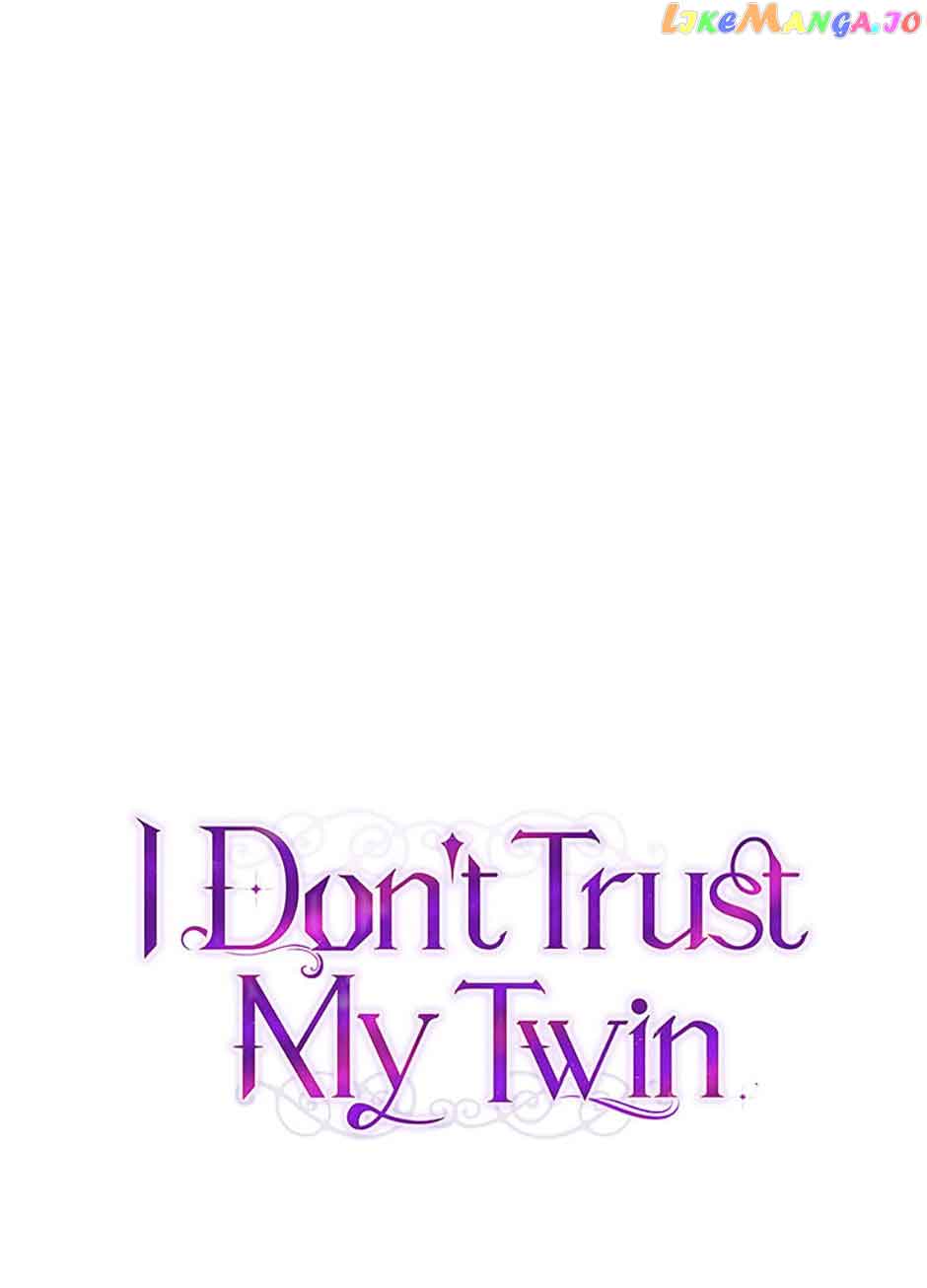 I Don’T Believe In My Twin Sister - Chapter 40