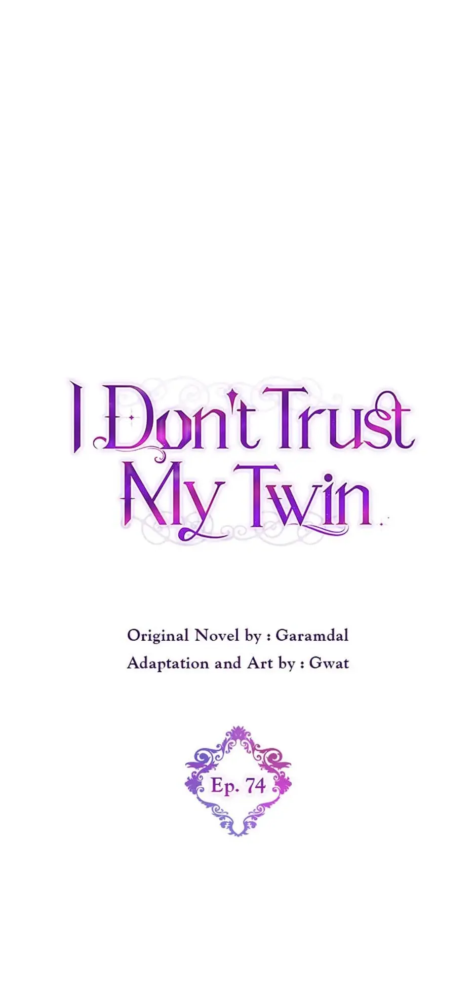 I Don’T Believe In My Twin Sister - Chapter 74