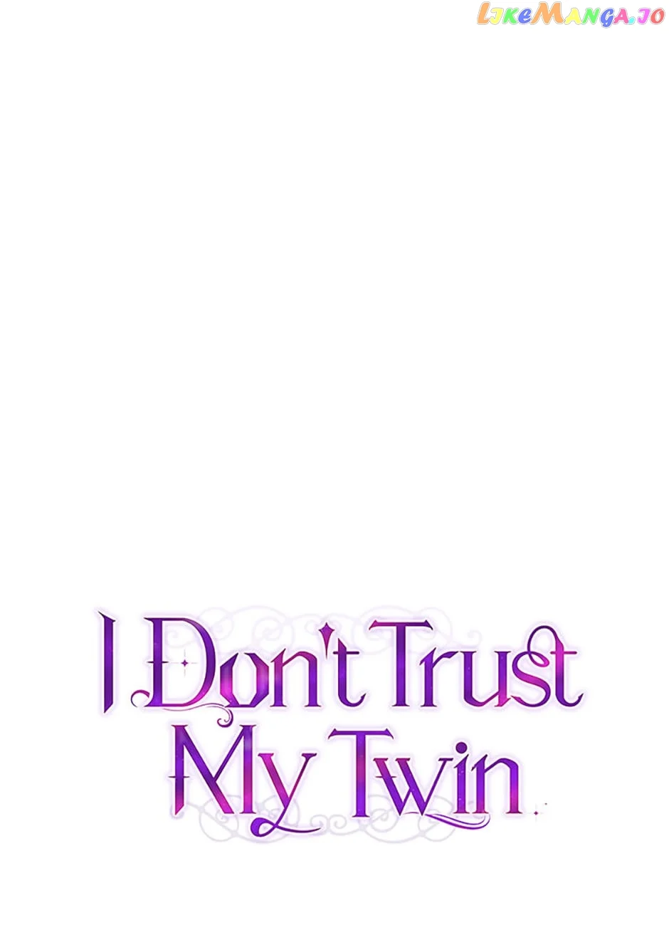 I Don’T Believe In My Twin Sister - Chapter 34