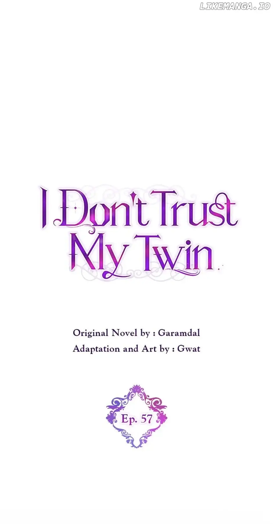 I Don’T Believe In My Twin Sister - Chapter 57