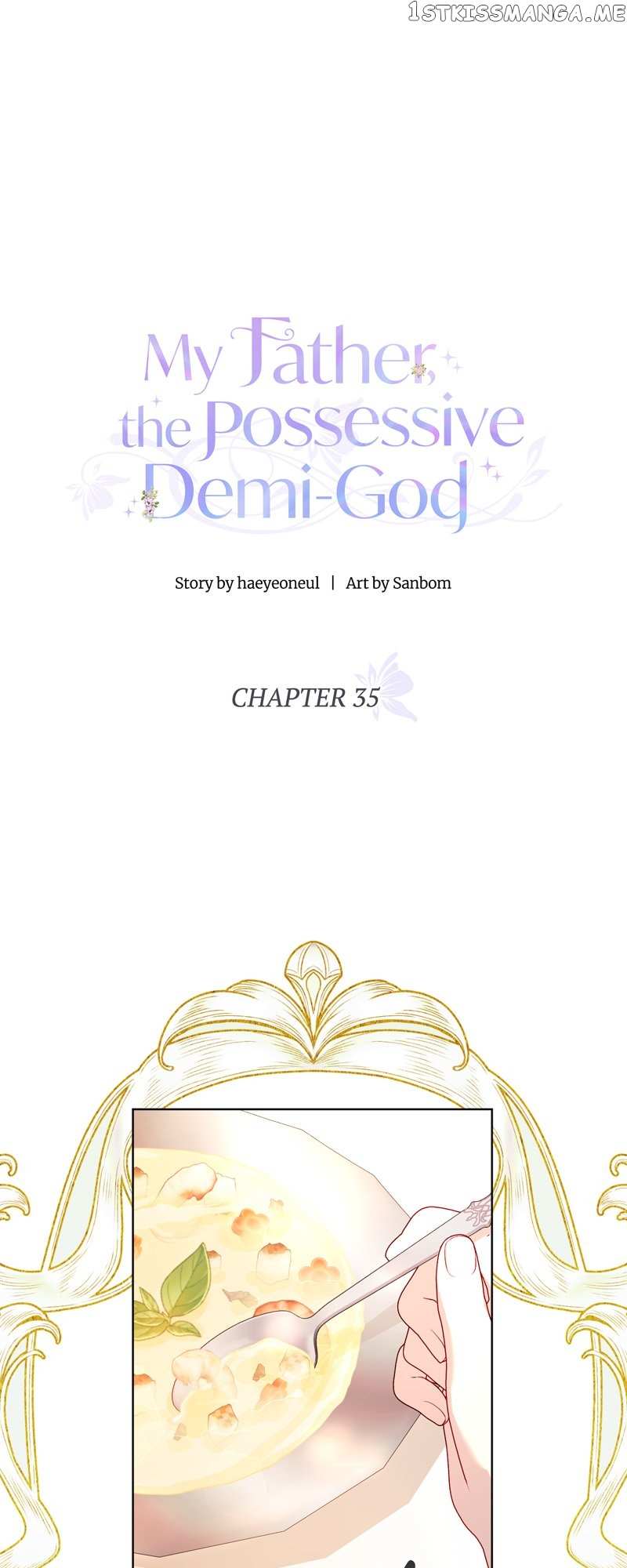 My Father, The Possessive Demi-God - Chapter 35