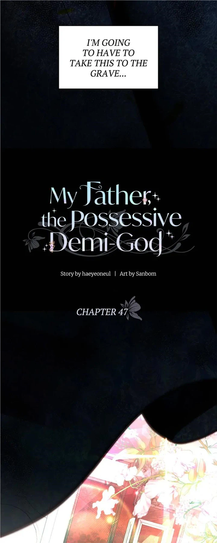 My Father, The Possessive Demi-God - Chapter 47