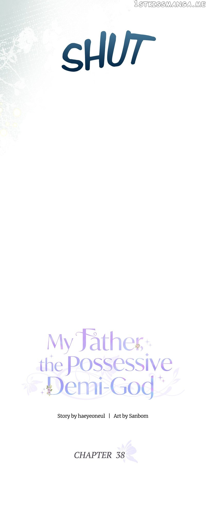 My Father, The Possessive Demi-God - Chapter 38