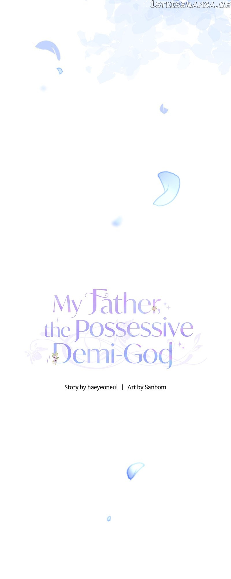 My Father, The Possessive Demi-God - Chapter 39