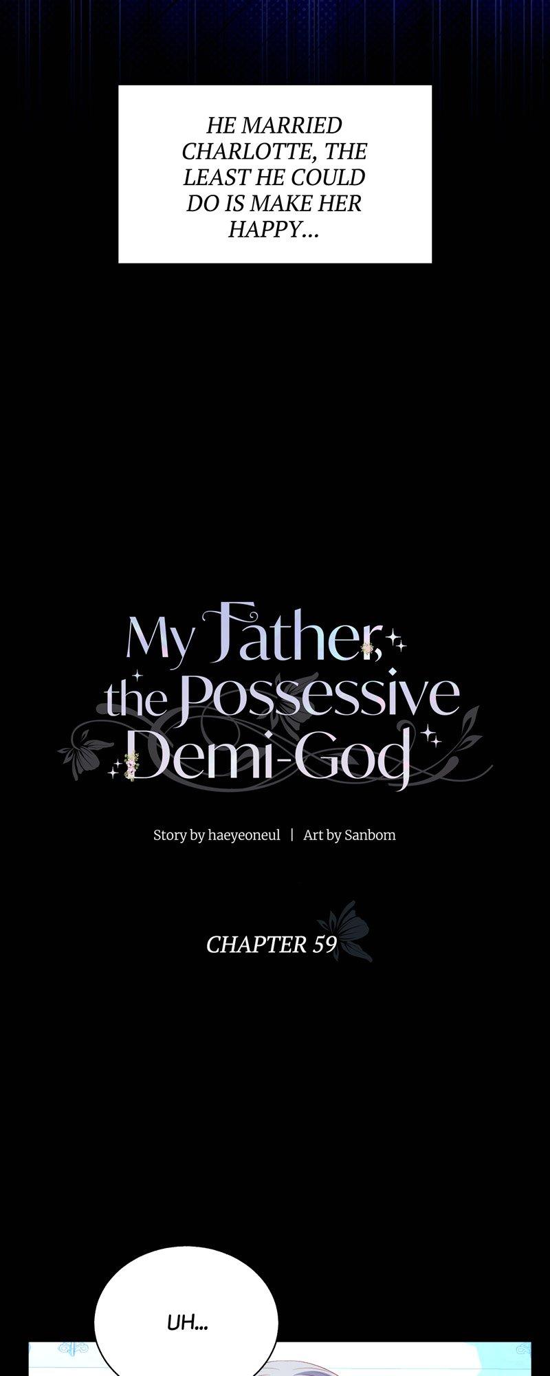 My Father, The Possessive Demi-God - Chapter 59