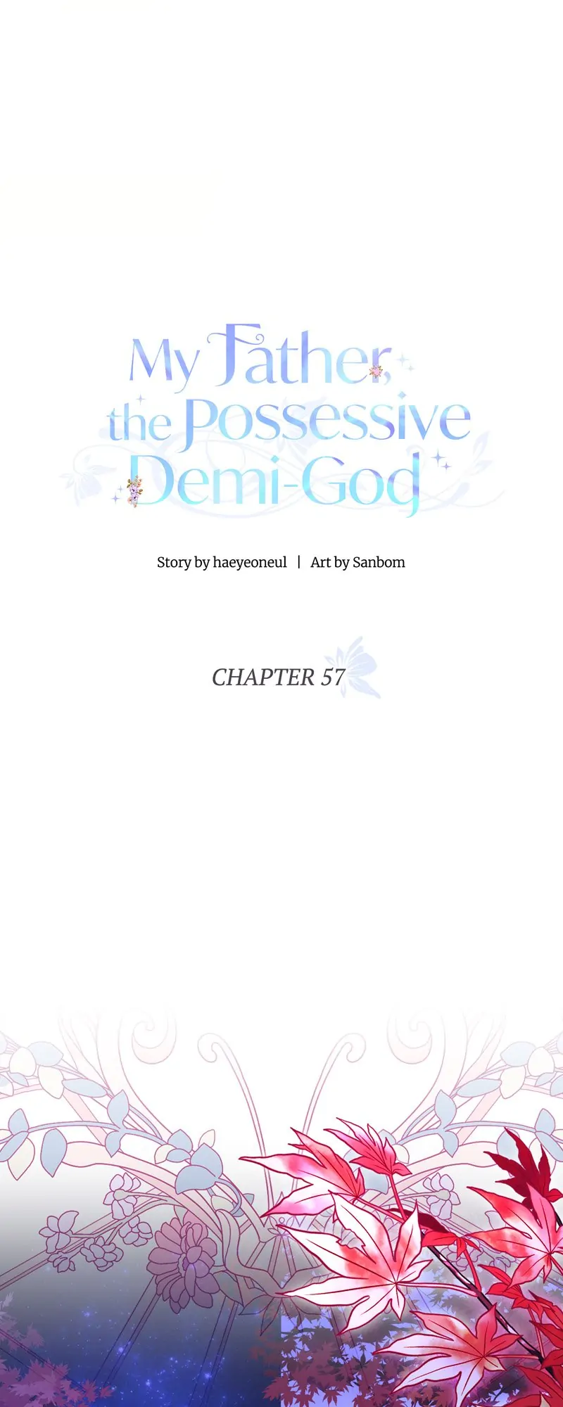 My Father, The Possessive Demi-God - Chapter 57