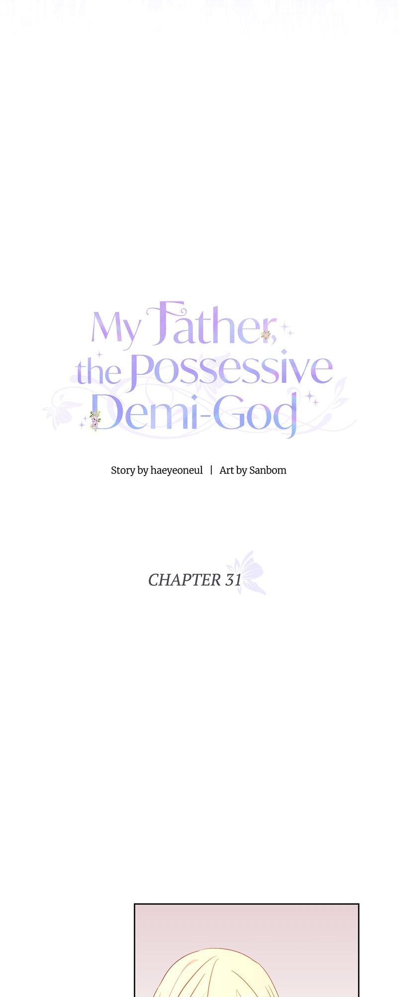 My Father, The Possessive Demi-God - Chapter 31