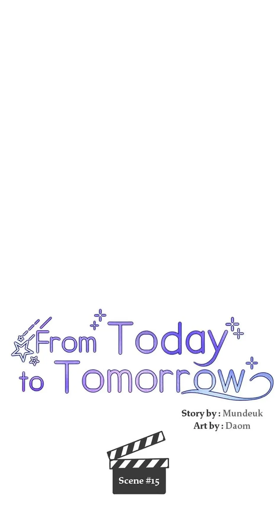 Today To Tomorrow - Chapter 15