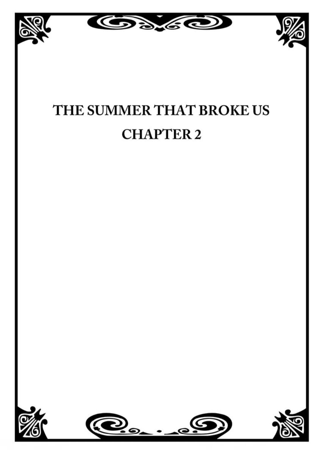 The Summer That Broke Us - Chapter 2