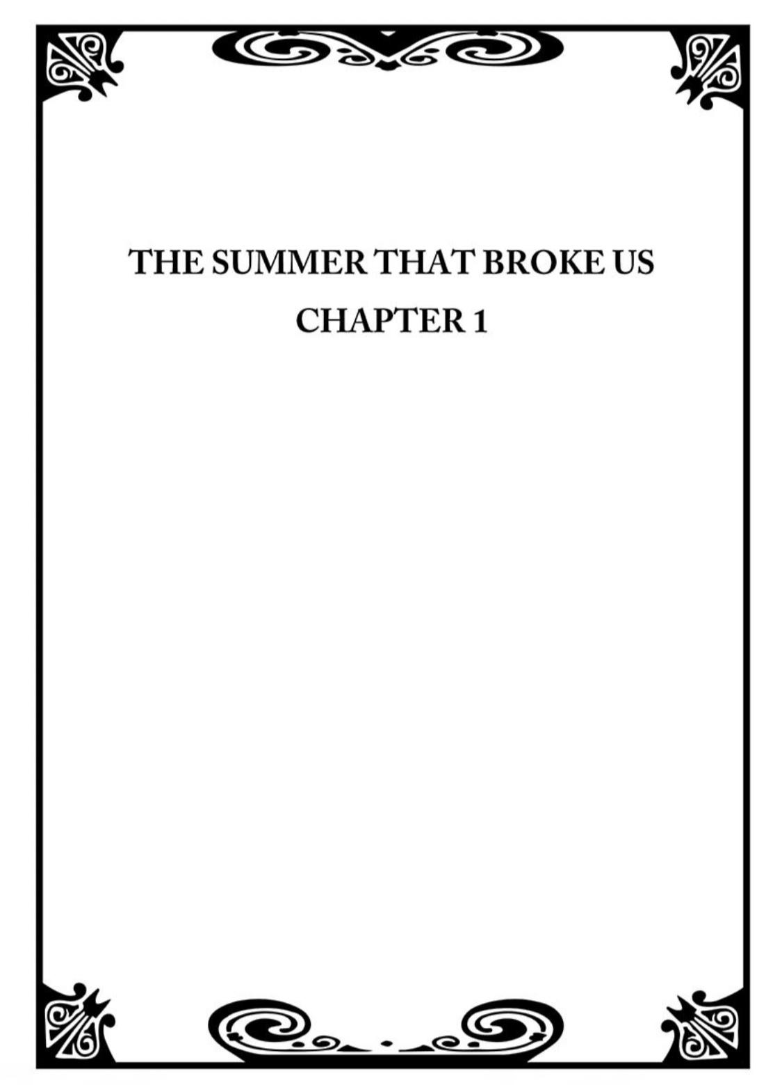 The Summer That Broke Us - Chapter 1