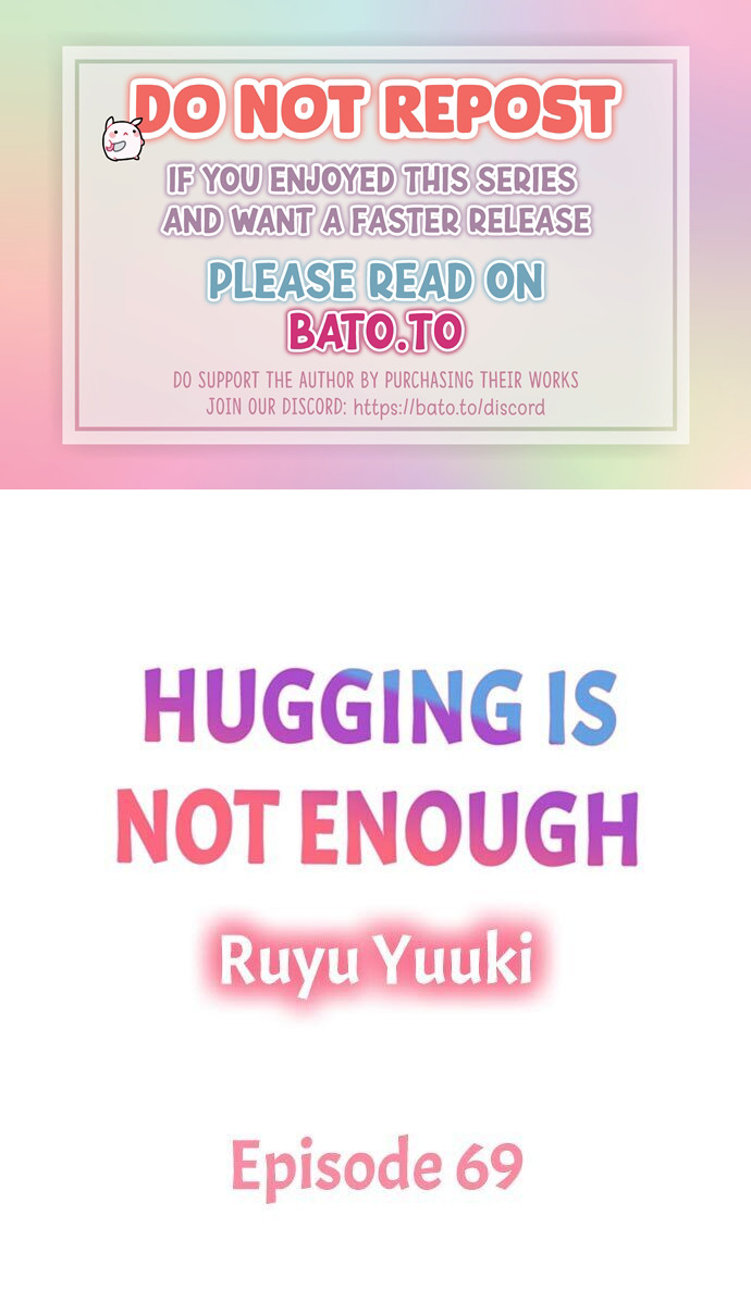 Hugging Is Not Enough - Chapter 69