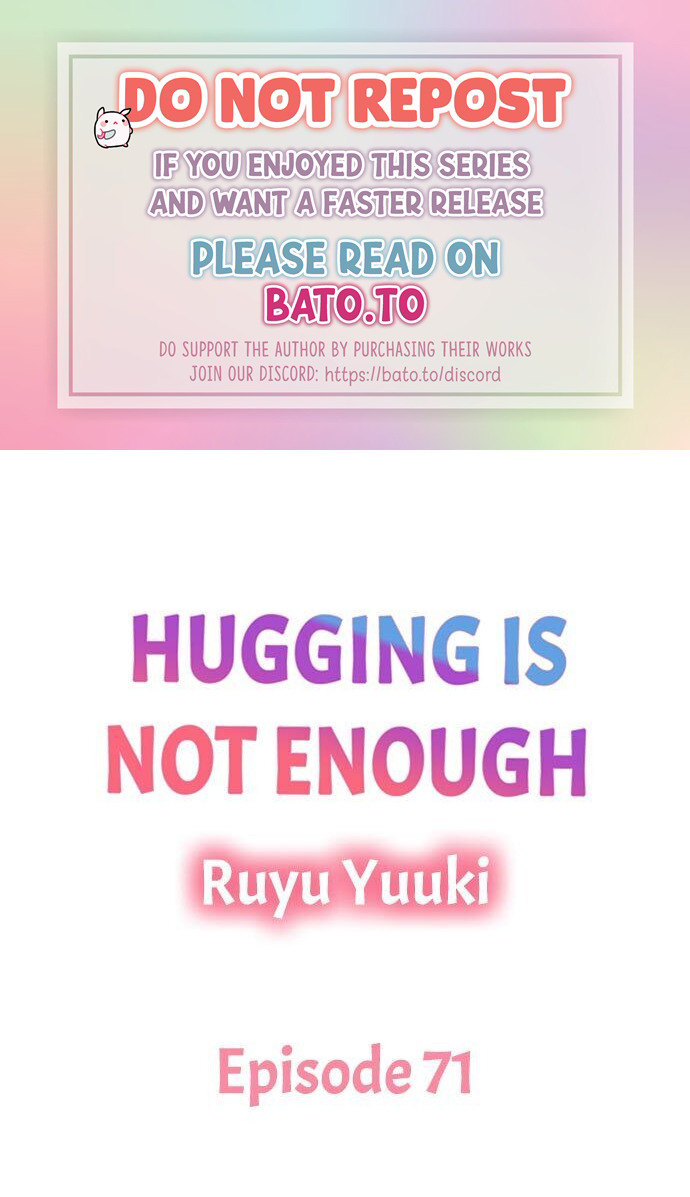 Hugging Is Not Enough - Chapter 71