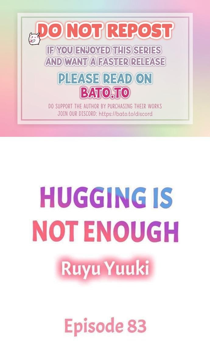 Hugging Is Not Enough - Chapter 83