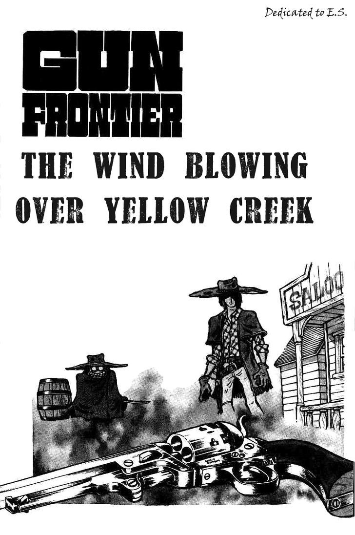 Gun Frontier - Vol.1 Chapter 4 : The Wind Blowing Over Yellow Creek