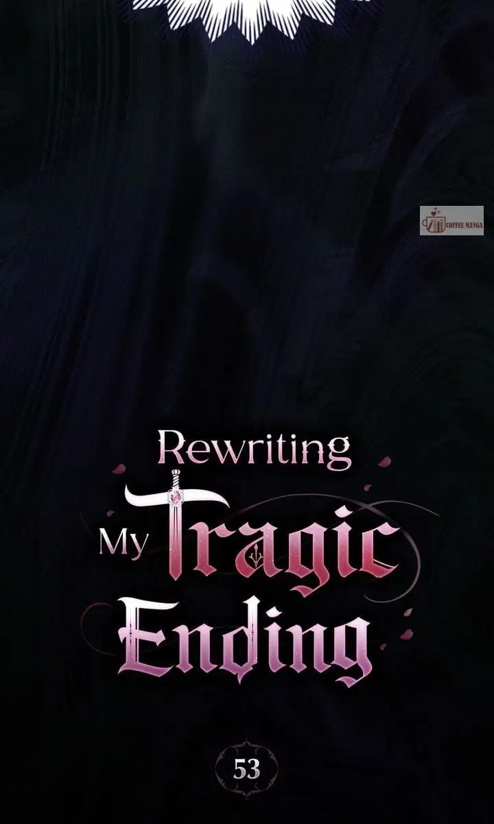 Rewriting My Tragic Ending - Chapter 53