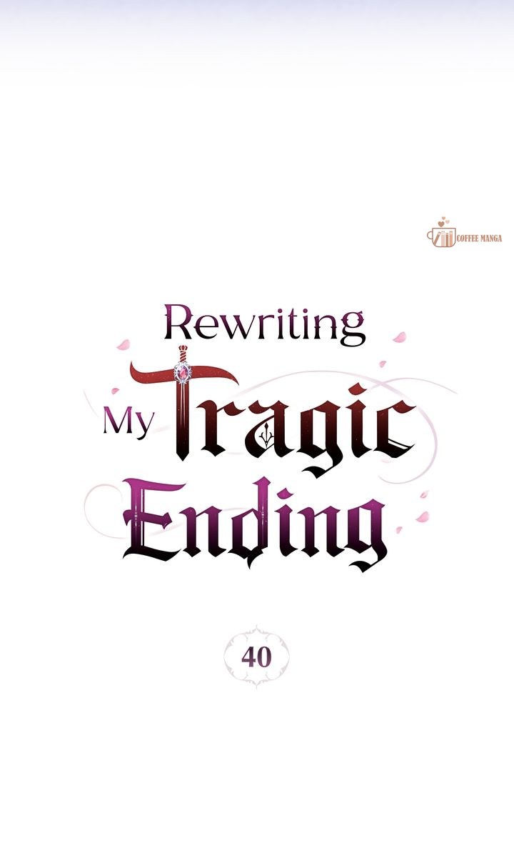 Rewriting My Tragic Ending - Chapter 40