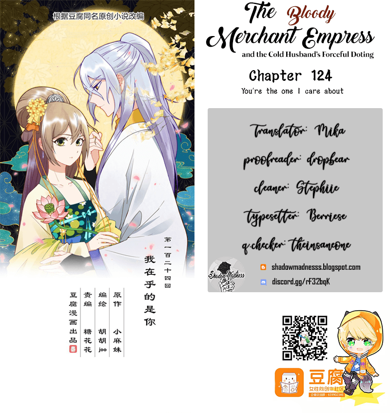 The Bloody Merchant Empress And The Cold Husband's Forceful Doting - Chapter 124: You're The One I Care About