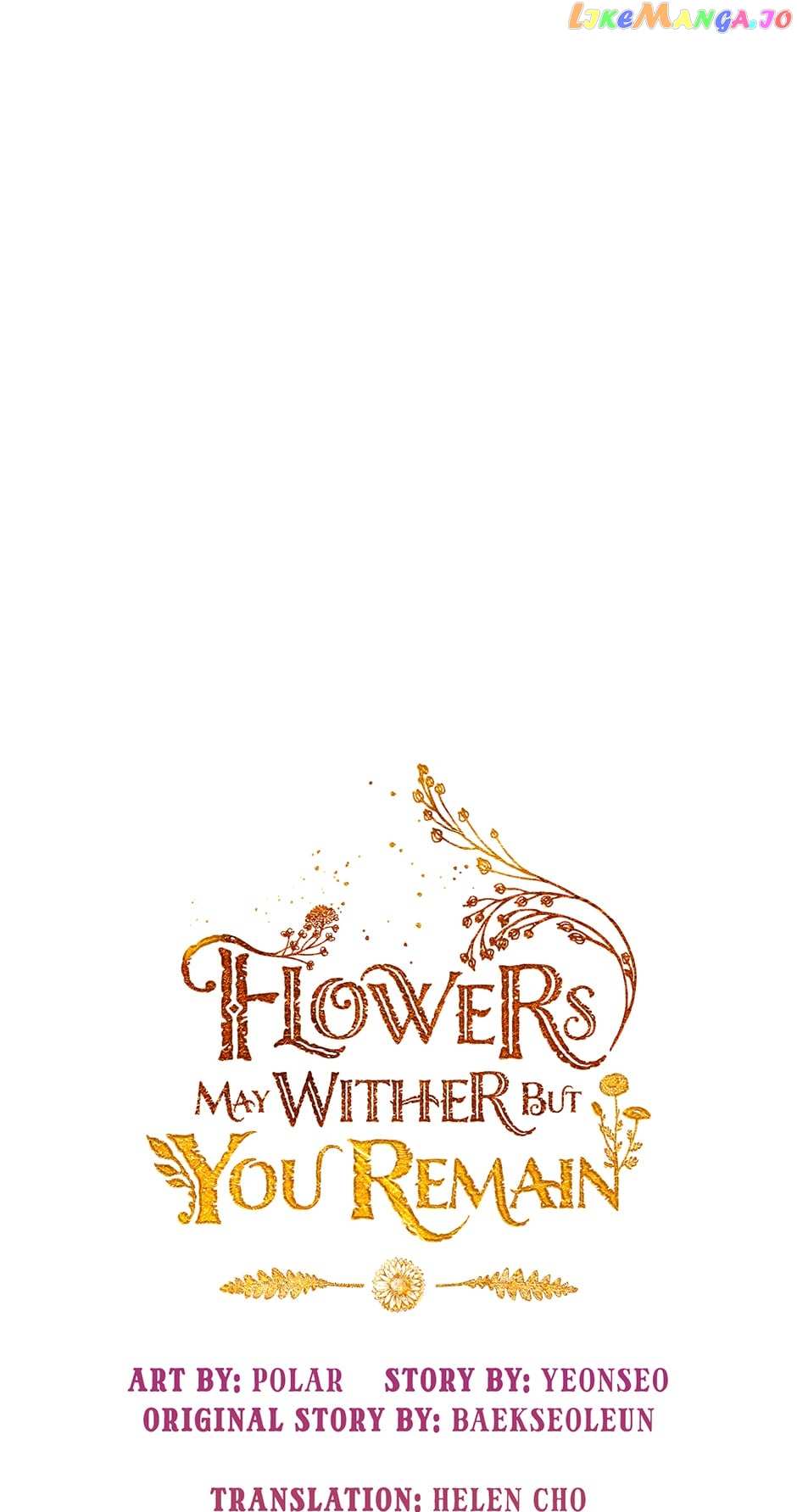 Flowers May Wither But You Remain - Chapter 91