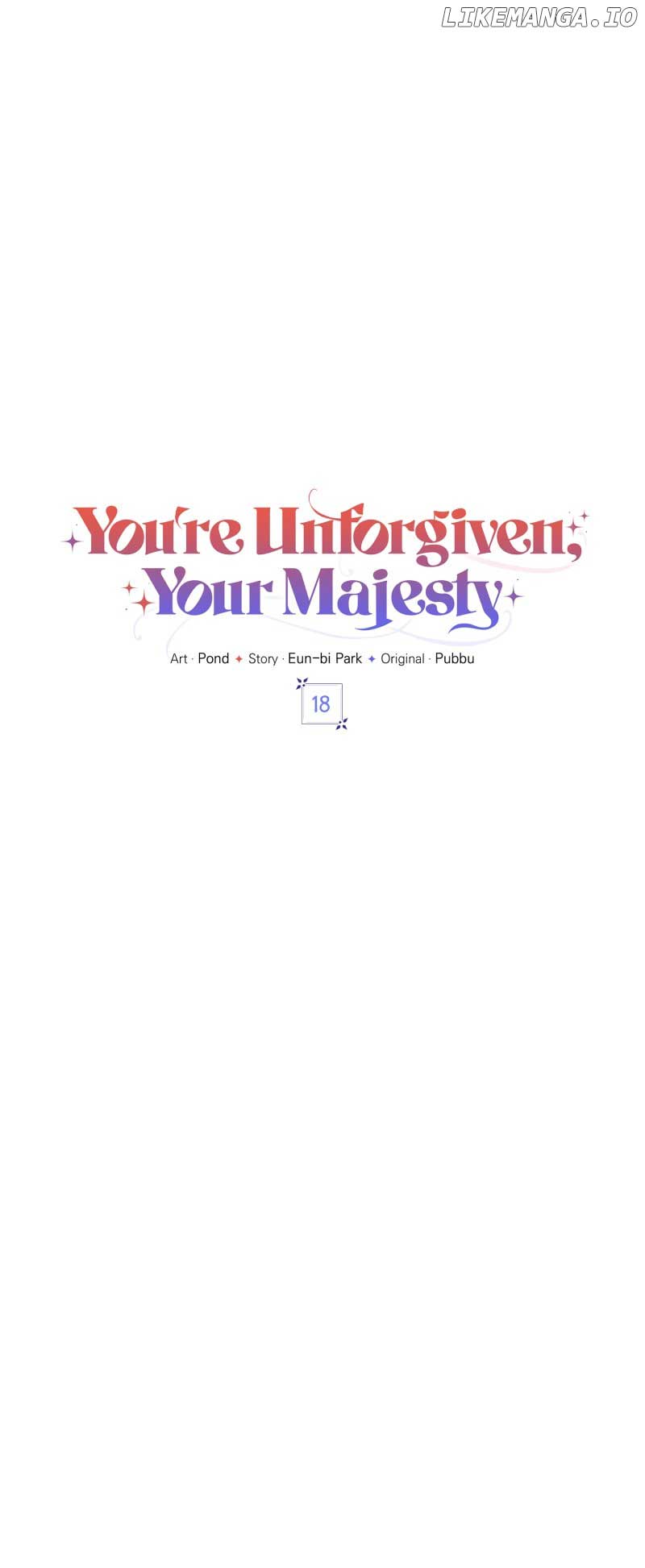 You’re Unforgiven, Your Majesty - Chapter 18