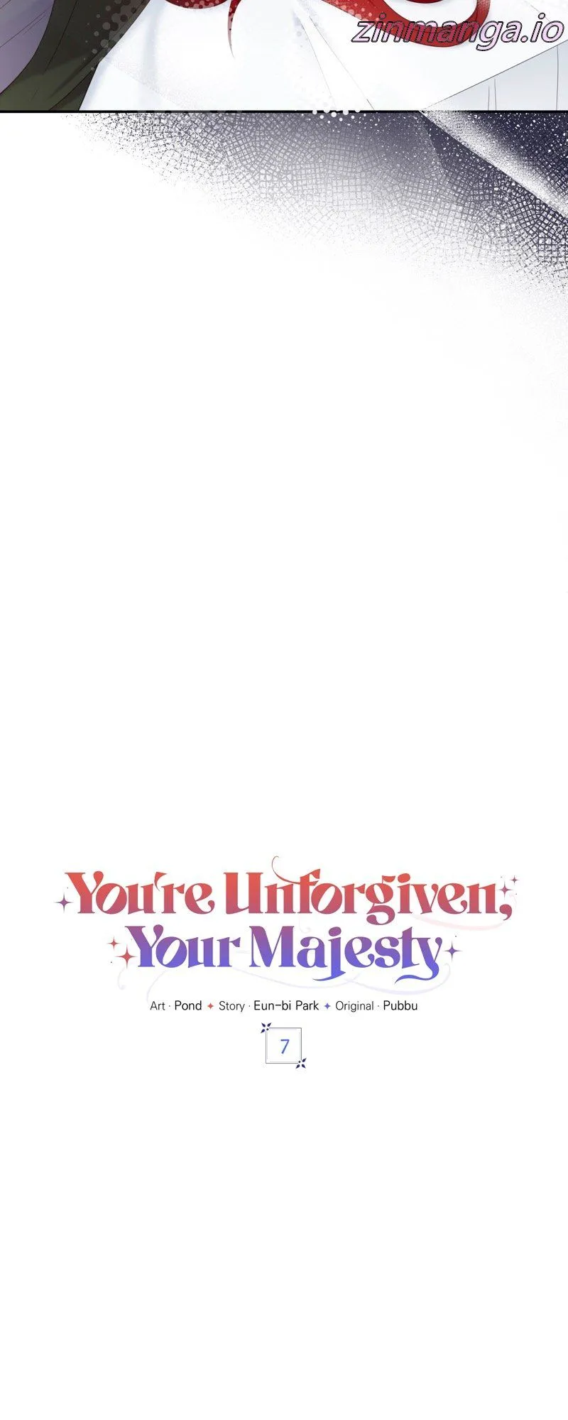 You’re Unforgiven, Your Majesty - Chapter 7