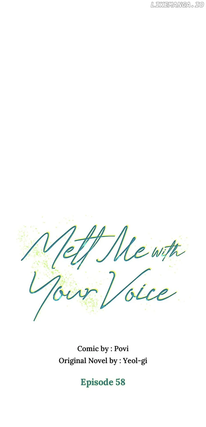 Melt Me In Your Voice - Chapter 58