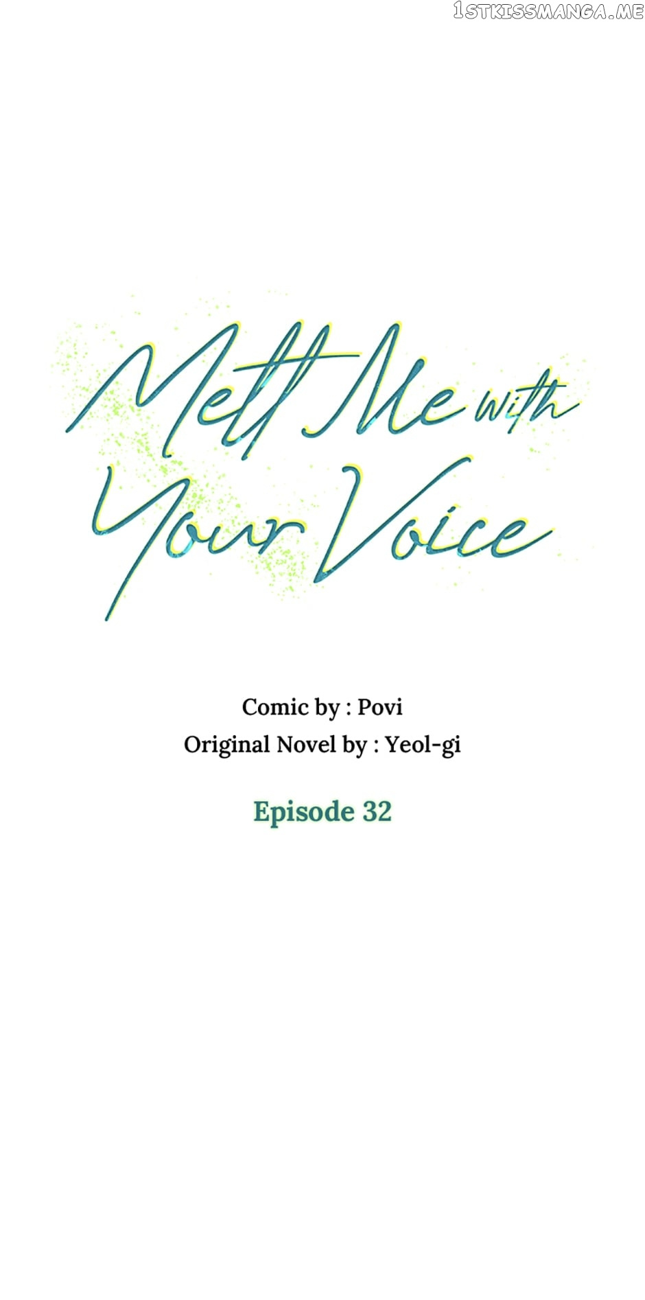 Melt Me In Your Voice - Chapter 32