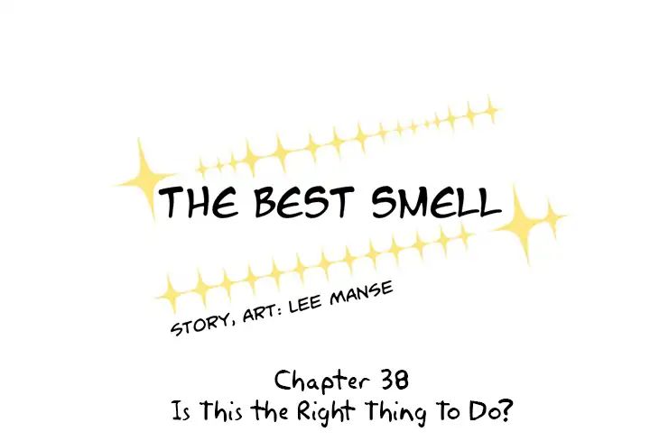 The Best Smell - Chapter 38: Is This The Right Thing To Do?