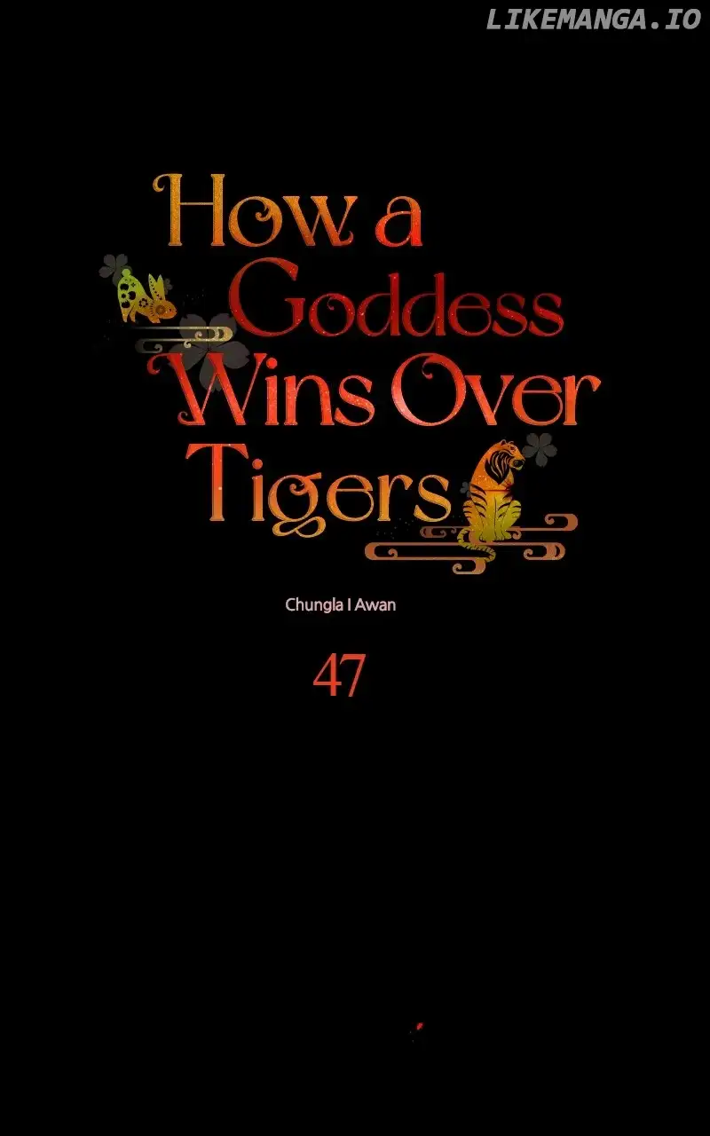 Goddess’s Way Of Attacking Tigers - Chapter 47