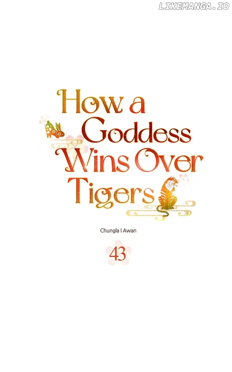 Goddess’s Way Of Attacking Tigers - Chapter 43