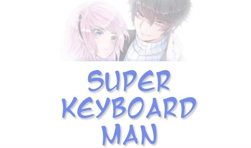 Super Keyboard Man - Chapter 24